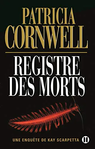Patricia Cornwell: Registre des morts (French language, 2008, Éditions des Deux Terres)