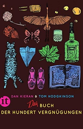 Dan Kieran, Tom Hodgkinson: Das Buch der hundert Vergnügungen (Paperback, Insel Verlag GmbH)