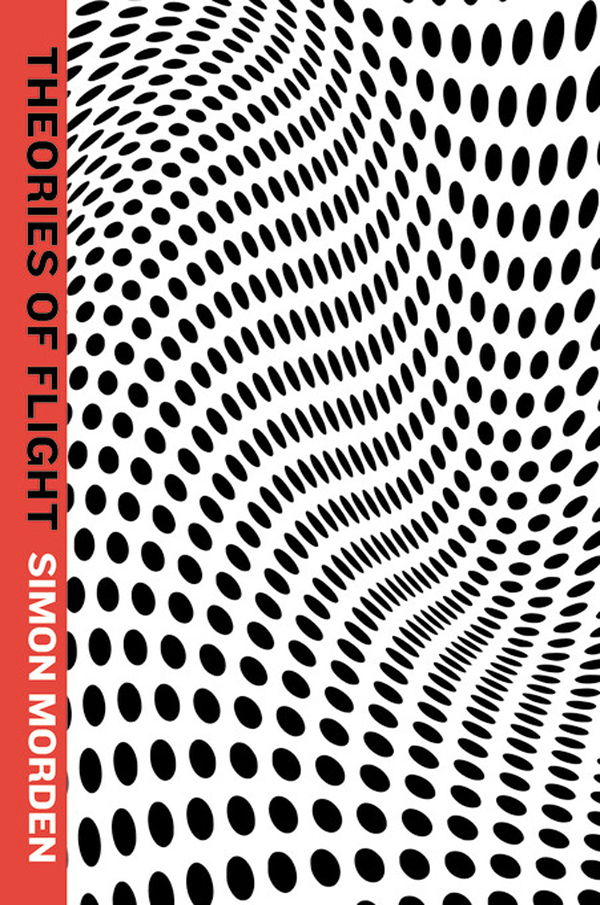 Simon Morden: Theories Of Flight (EBook, 2011, Orbit (US))