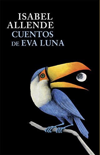 Cuentos de Eva Luna (Paperback, DEBOLSILLO)