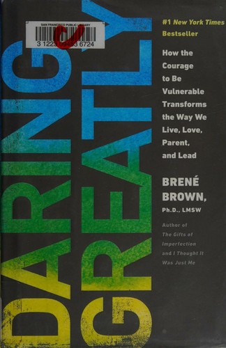 Brené Brown: Daring Greatly (2012, Gotham Books)