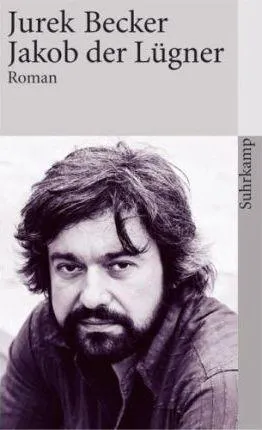Jurek Becker: Jakob der Lügner (German language, 1982, Suhrkamp Verlag)