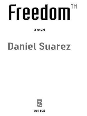 Daniel Suarez (duplicate): Freedom (TM)