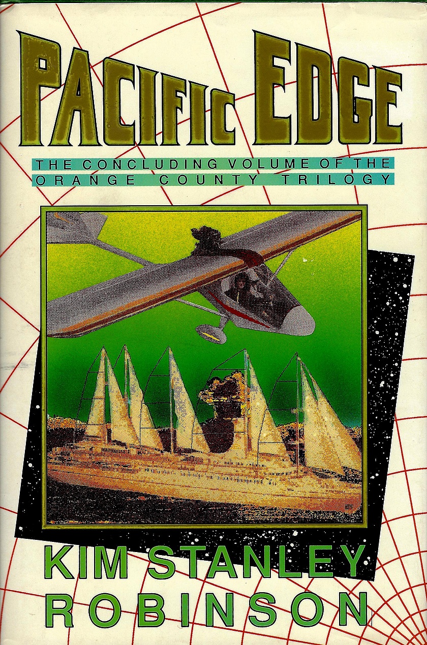 Kim Stanley Robinson: Pacific Edge (Hardcover, 1990, Tor)