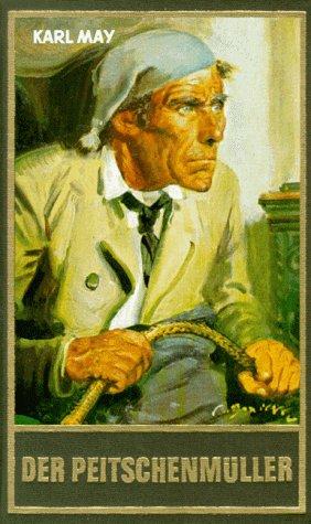 Karl May: Der Peitschenmüller (Hardcover, German language, Karl-May-Verlag)