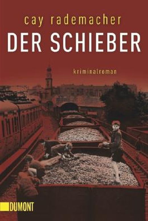 Cay Rademacher: Der Schieber (EBook, Deutsch language)