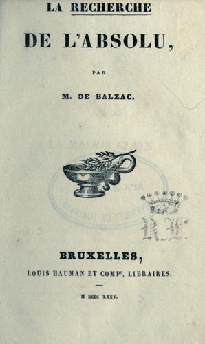 Honoré de Balzac: La recherche de l'absolu (French language, 1835, L. Hauman)