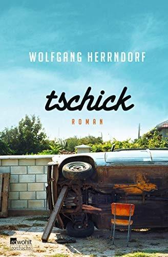 Wolfgang Herrndorf: Tschick (German language, 2018)