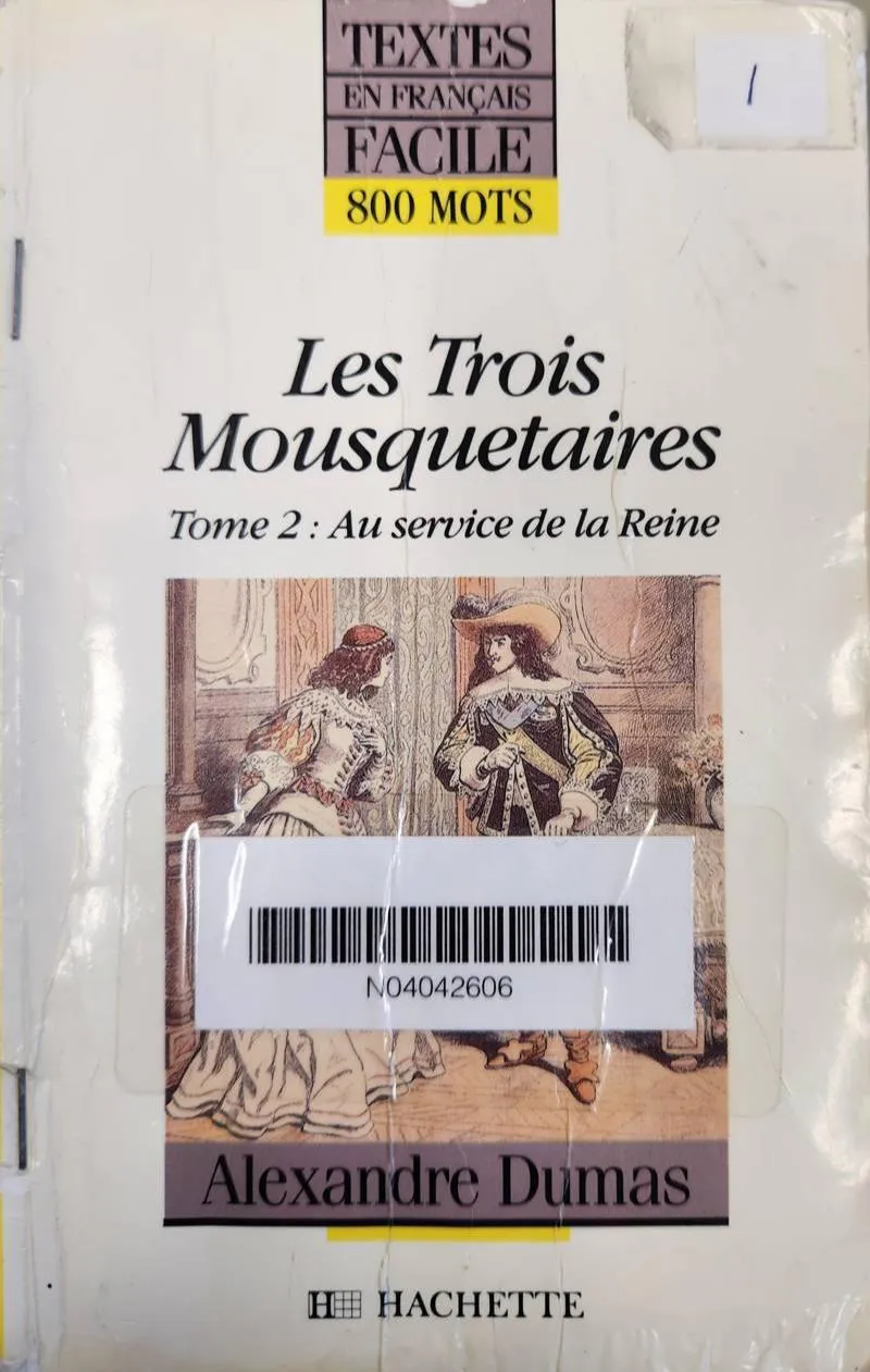 Alexandre Dumas, Alexandre Dumas, Auguste Maquet: Les trois Mousquetaires (Au service de la Reine) (French language, 1991, Hachette)