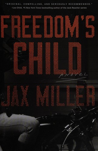 Jax Miller: Freedom's child (2015, Crown)