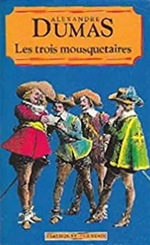 Alexandre Dumas, Alexandre Dumas, Auguste Maquet: Les trois mousquetaires (French language, 1995)