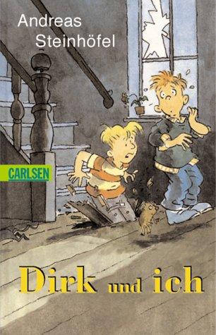 Andreas Steinhöfel: Dirk und ich (Paperback, German language, Carlsen)