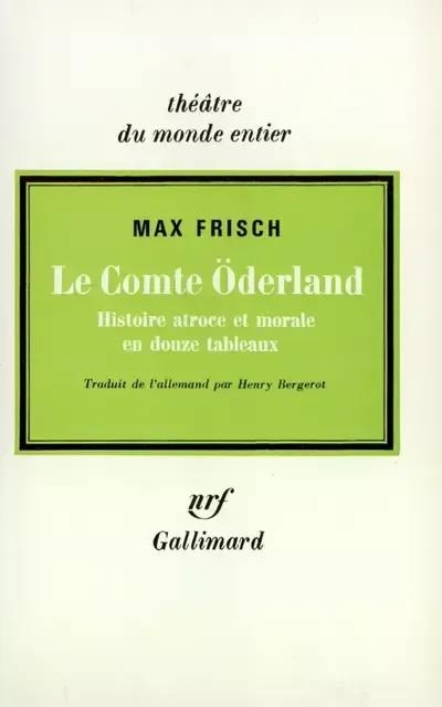 Max Frisch: Le Comte Öderland (French language, 1968, Éditions Gallimard)