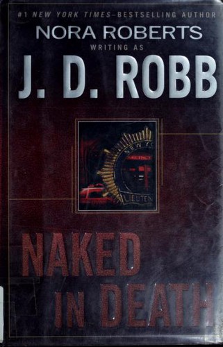 Nora Roberts: Naked in Death (Putnam Adult)