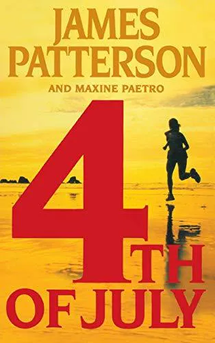 James Patterson, Maxine Paetro: 4th of July