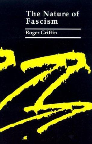 Roger Griffin: The Nature of Fascism (1991)
