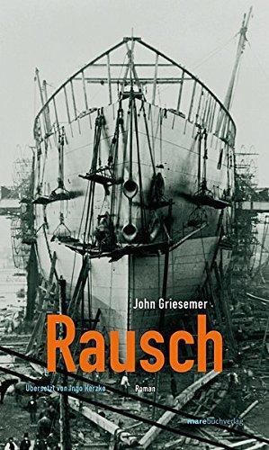 John Griesemer: Rausch (Hardcover, German language, 2003)