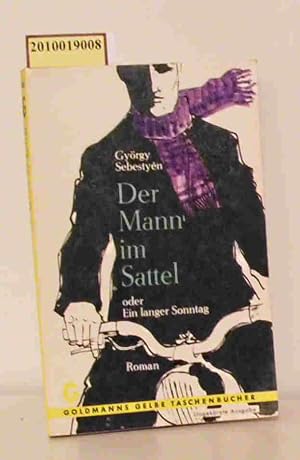 György Sebestyen: Der Mann im Sattel