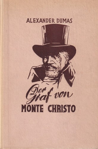 Alexandre Dumas fils, Alexandre Dumas: Der Graf von Monte Christo (Hardcover, German language, 1949, Deutsche Buchvertriebs- und Verlags-Gesellschaft)