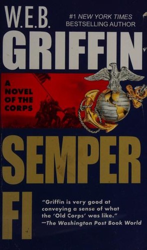 William E. Butterworth (W.E.B.) Griffin: Semper fi (Paperback, 1986, Jove Books)