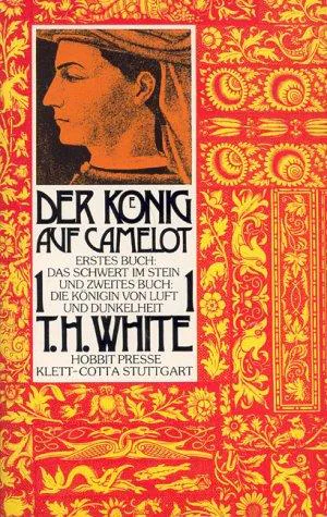 Der König auf Camelot, Bd. 1, Das Schwert im Stein (German language)