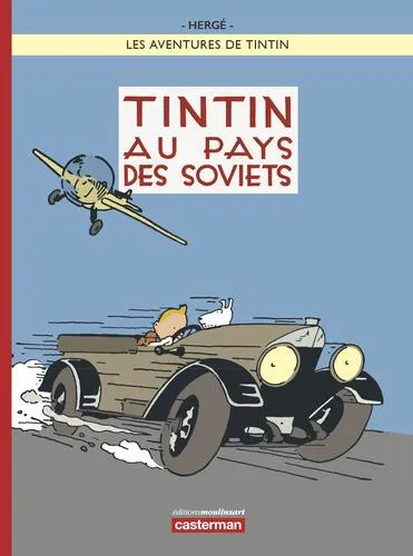 Hergé: Tintin au pays des Soviets (French language, 2017, Casterman)
