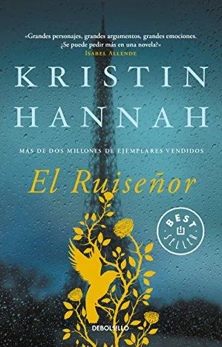 Kristin Hannah: El ruiseñor (Spanish language, 2017, Debolsillo)