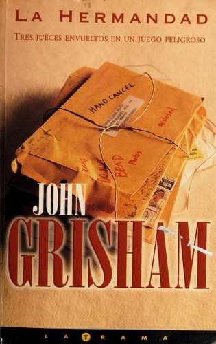 John Grisham: La Hermandad / the Brethren (Paperback, Spanish language, Ediciones B)