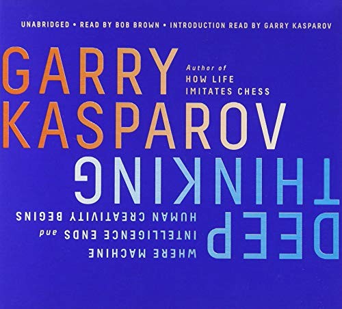 G. K. Kasparov: Deep Thinking (AudiobookFormat, PublicAffairs)