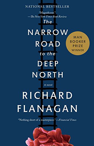Richard C. Flanagan: The Narrow Road to the Deep North (Paperback, Vintage)