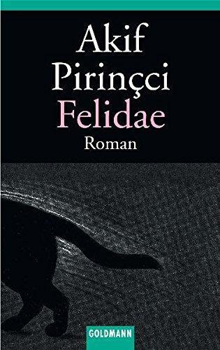 Akif Pirinçci: Felidae (Felidae, #1) (German language, 1993, Goldmann)