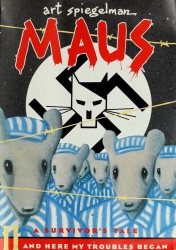 Art Spiegelman: Maus. 2: And here my troubles began (1991)