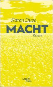 Karin Duve: Macht (Hardcover, deu language, 2016, Galiani)