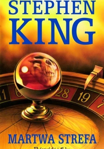 Stephen King: Martwa Strefa (2004, Prószyński i S-ka)