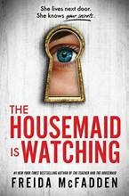 B.A. Paris: Housemaid Is Watching (2024, Sourcebooks, Incorporated)