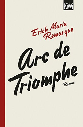 Arc de Triomphe (Paperback, Kiepenheuer & Witsch GmbH)