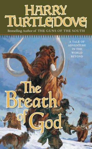 Гарри Тёртлдав: The Breath of God (Paperback, 2009, Tor Science Fiction)