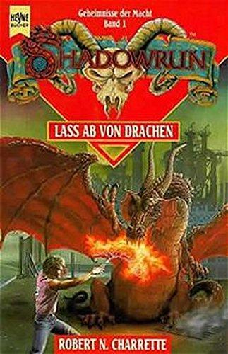 Robert N. Charrette: Shadowrun 2: Lass ab von Drachen (German language)