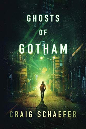 Craig Schaefer: Ghosts of Gotham (Paperback, 47North)