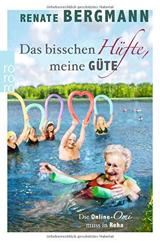 Bergmann  Renate: Das bisschen Hüfte, meine Güte (Paperback, German language, Rowohlt)