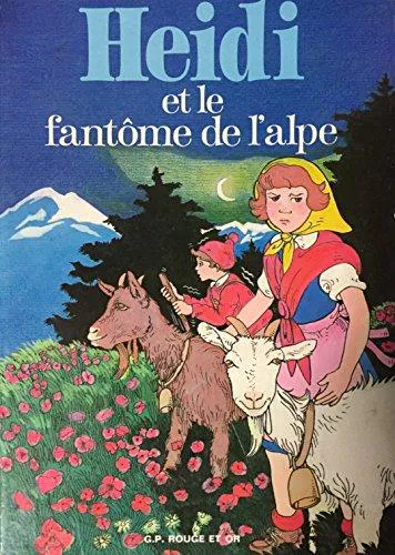 Johanna Spyri: Heidi et le fantôme de l'Alpe (French language, 1980)