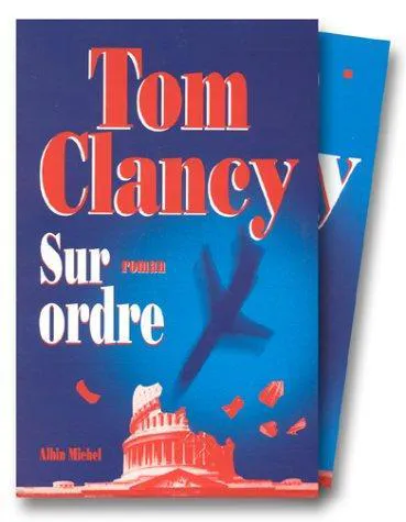 Tom Clancy: Sur ordre, coffret tomes 1 et 2 (French language, 1999, Éditions Albin Michel)