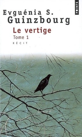 Евгения Гинзбург: Le vertige, Tome 1 (Paperback, French language, 1997, Seuil)