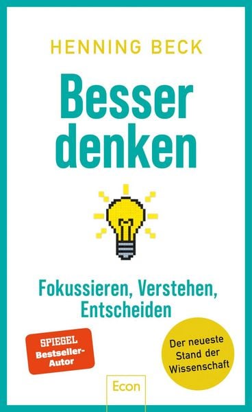 Henning Beck: Besser denken (Hardcover, Econ)