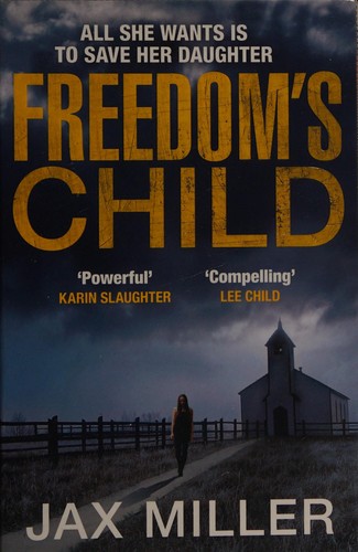 Jax Miller: Freedom's child (2015)