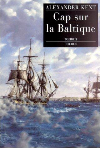 Douglas Reeman: Cap sur la Baltique (Paperback, French language, 2001, Phébus)