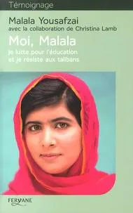 Malala Yousafzai, Christina Lamb, Malala Yousafazi: Moi, Malala, je lutte pour l'éducation et je résiste aux talibans (French language, 2014)