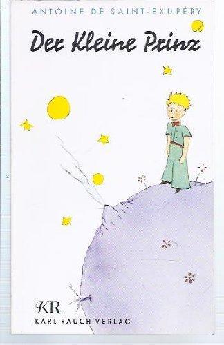 Antoine de Saint-Exupéry: Der kleine Prinz (Hardcover, German language, 1984, Karl Rauch)