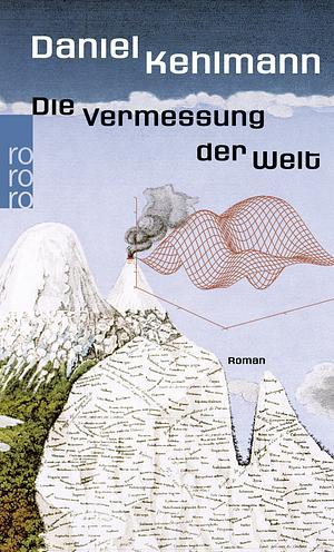 Daniel Kehlmann: Die Vermessung der Welt (German language, 2005)