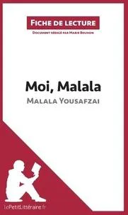 Malala Yousafzai, Christina Lamb, Malala Yousafazi: Moi, Malala, je lutte pour l'éducation et je résiste aux talibans - Résumé complet et analyse détaillée de l'oeuvre (French language, Lemaitre Publishing)